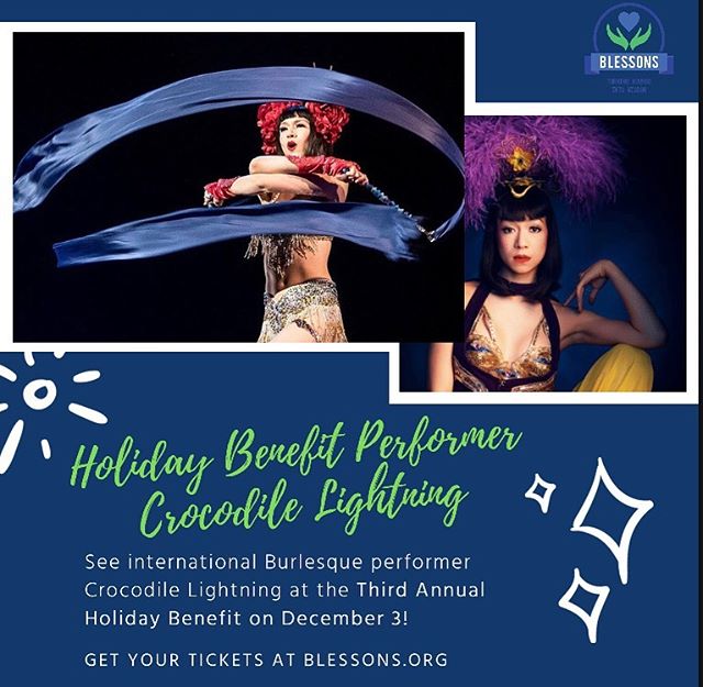 Come see the talented International Burlesque Dancer @crocodilelightning and join us at our Blessons 3rd Annual Holiday Benefit &amp; Show on Tuesday, Dec. 3rd @casatismodernitalian ! Tickets can be found at our website www.blessons.org under &ldquo;