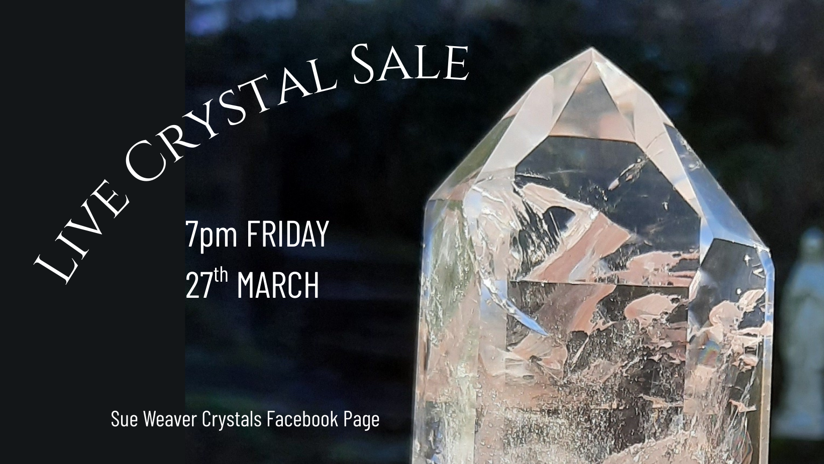Online Live Crystal Sale (on Facebook)  