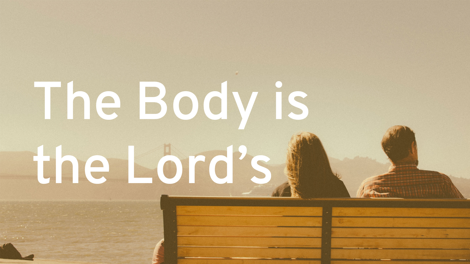 The Body is the Lord's