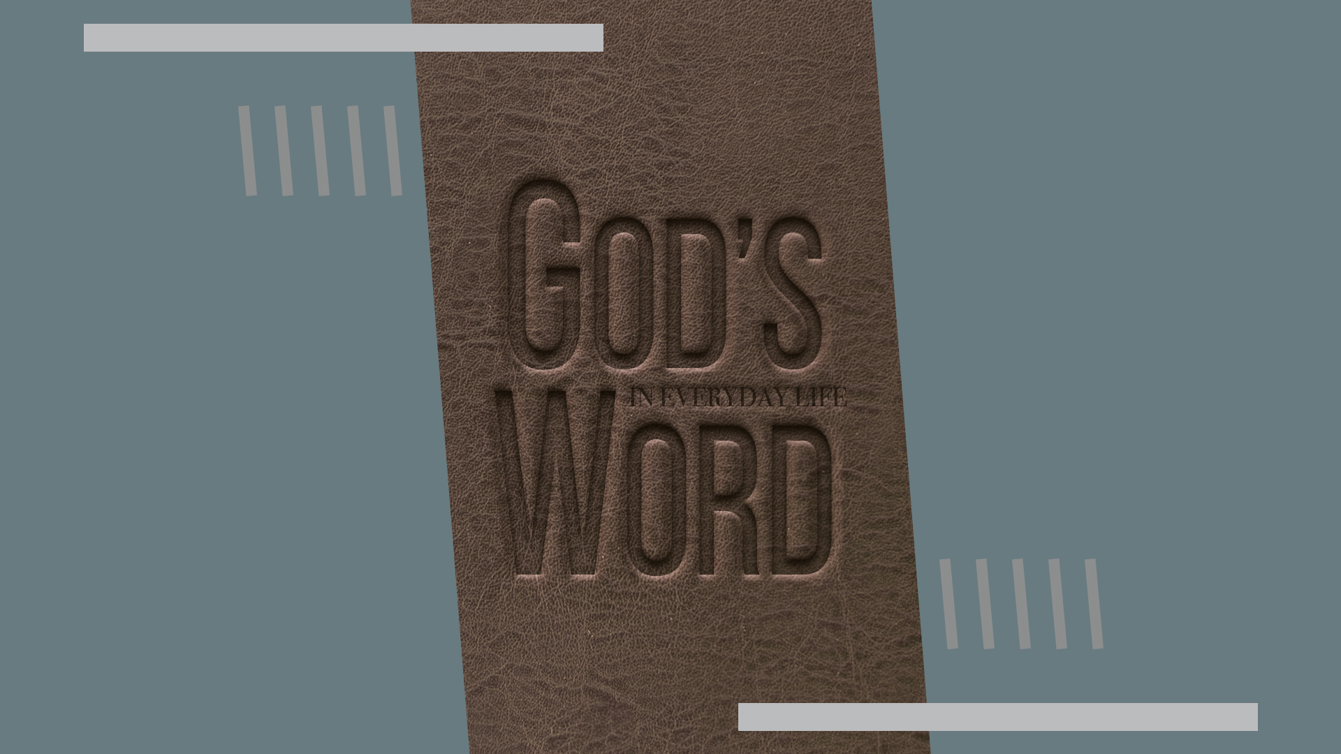 God's Word In Everyday Life
