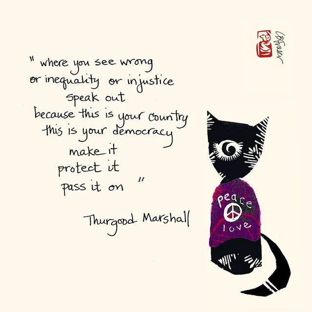 Let's form that more perfect Union together. -

#ThurgoodMarshall #Quotations #Justice #Democracy #Protect #Vote #Country #Union #Equality #SpeakOut #SpeakUp #Constitution #Preamble #GoVote #USA #Quotes #Quotation #Peace #Love #kitty #art #Juneteenth