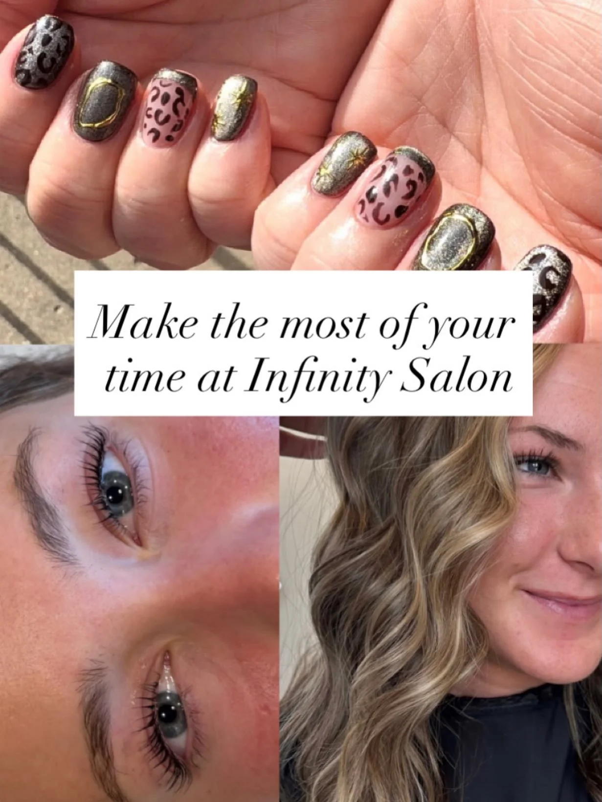 Make the most of your time at Infinity Salon!

Already coming in for an appointment? Ask us about adding another service while you&rsquo;re here. If your hair color is processing, you might have time for a gel polish or a brow wax and tint. We can al