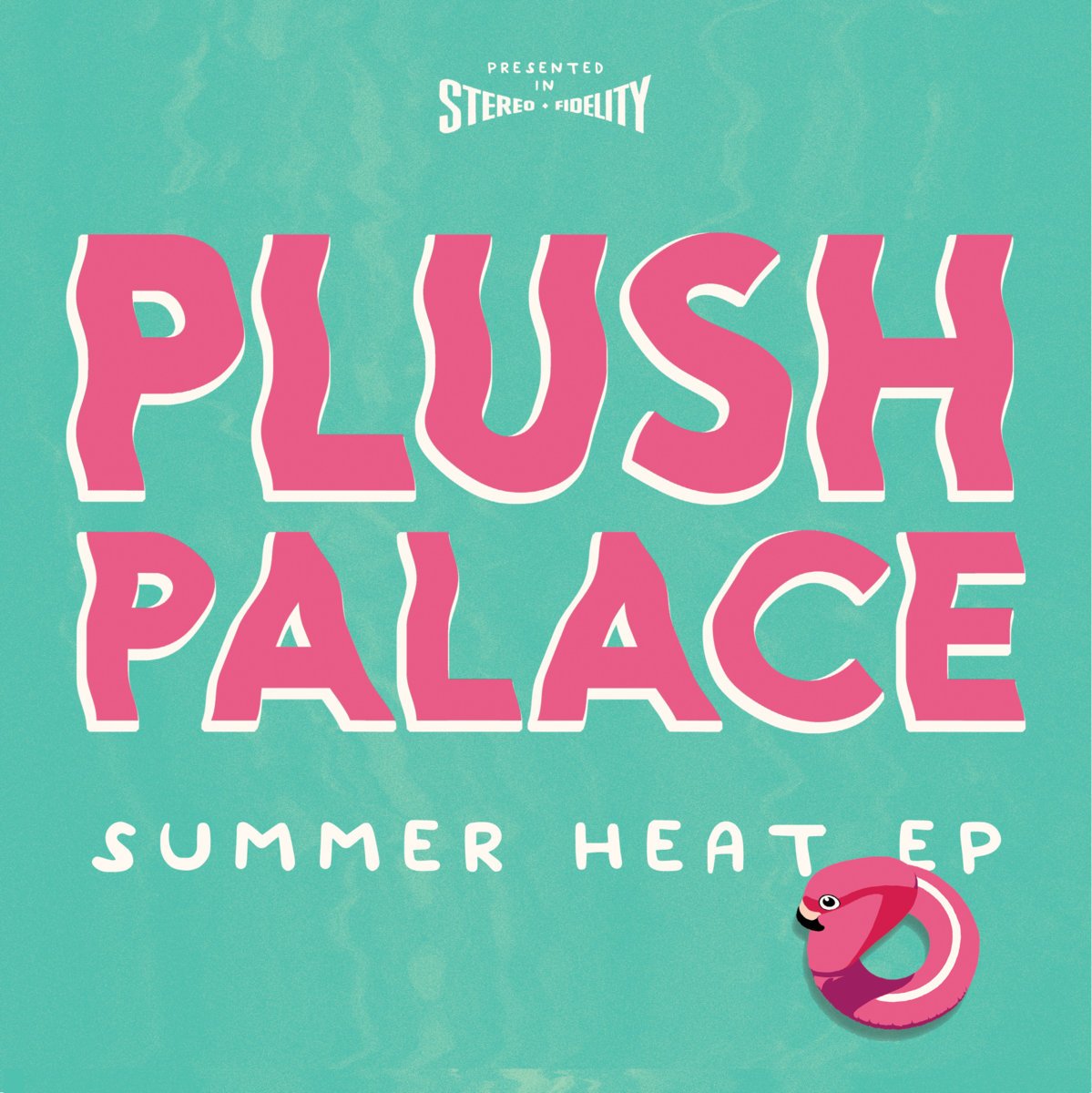 Plush Palace - Summer Heat EP