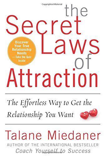 The Secret Laws of Attraction: The Effortless Way to Get the Relationship You Want