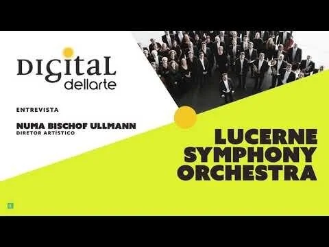 Lucerne Symphony Orchestra - Teaser Digital Dellarte