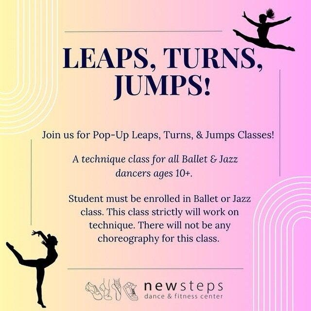 Leaps, Turns &amp; Jumps THIS FRIDAY, March, 15th! Open to all ballet &amp; jazz dancers ages 10+. You do not need to be a student to participate. This class is for all young dancers looking for additional training 💪🏼 Hope to see you in class! 
.
#