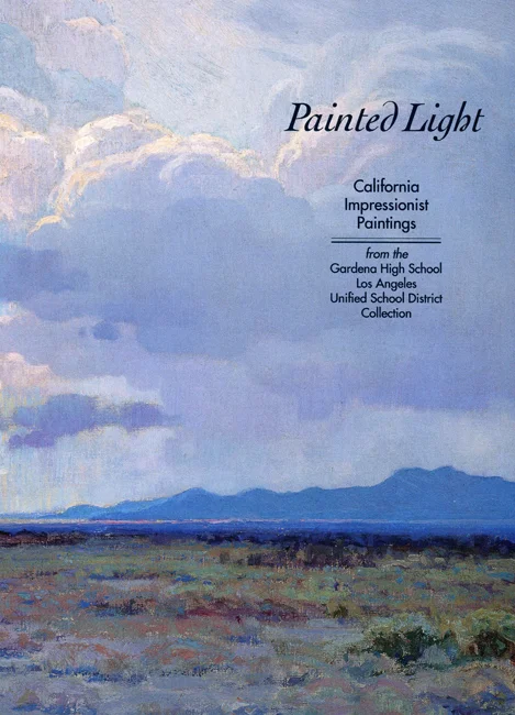 Painted Light: California Impressionist Paintings from the Gardena High School