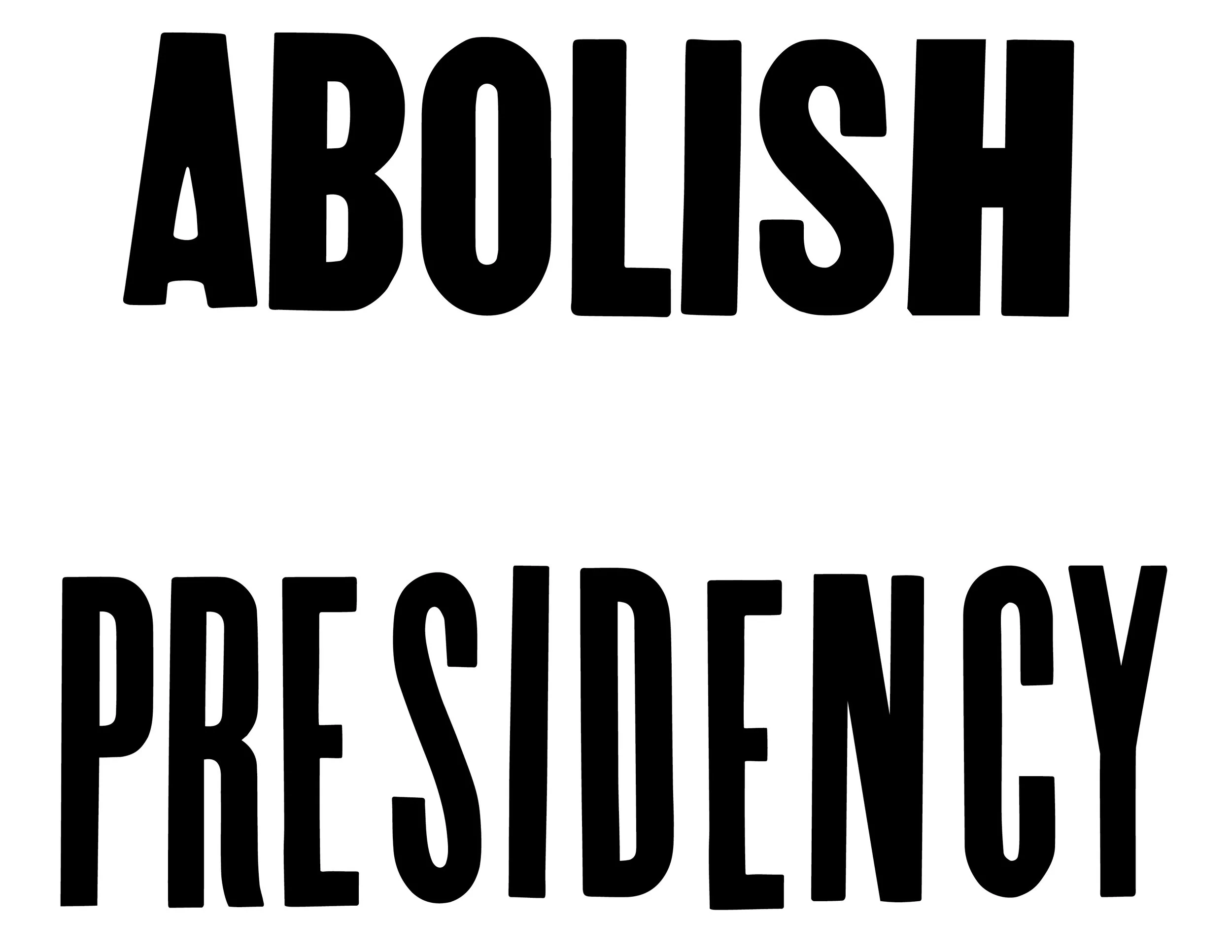 Abolish_the_Presidency6.jpg
