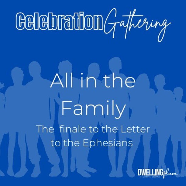 Tonight we finish our journey through the letter to the Ephesians. Celebrate with us that God is a Father who is creating a new, loving family out of rebels, traitors, and outsiders.