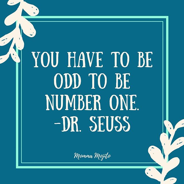 Just a little inspiration for your Monday...☁️🌟
.
.
.
#mommamojito #monday #mondayvibes #drseuss #quotesofinstagram #beyourself #pinspo #hustle #grind #inspiration #mondaymotivation