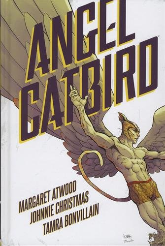Angel Catbird Volume 1 Sep 6, 2016 Margaret Atwood (Author), Johnnie Christmas (Author, Illustrator), Tamra Bonvillain (Colorist)