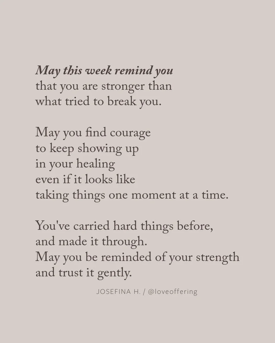 Some of you are carrying things
no one can see.

And still showing up.
Still trying.
Still holding it together.

May this week remind you that 
you don&rsquo;t have to hold everything.
You&rsquo;re allowed to soften here.