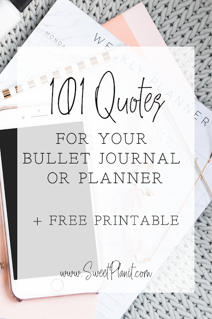 101 Quotes For Planners And Bullet Journals Free Printable Sweet Planit