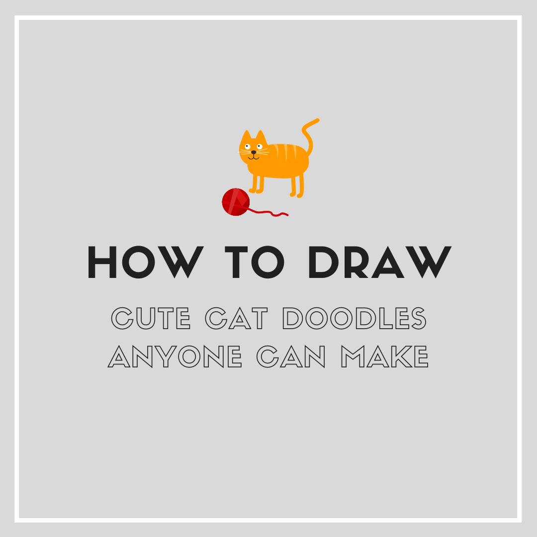 How to Draw a Cat: Cute Cat Doodles for Beginners
