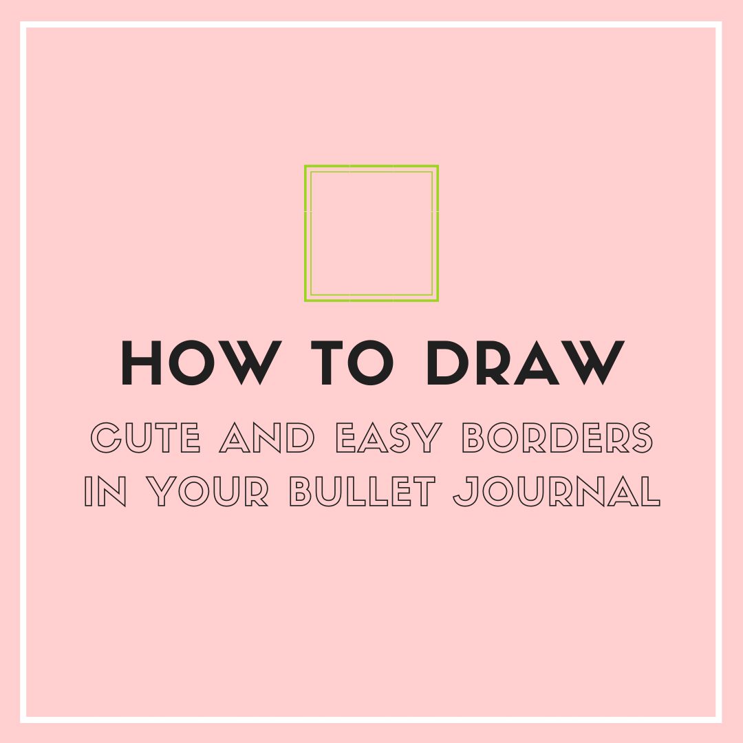 Cute &amp; Easy Borders to Draw