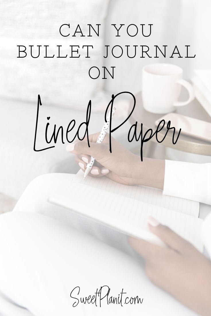 can-you-bullet-journal-on-lined-paper-sweet-planit