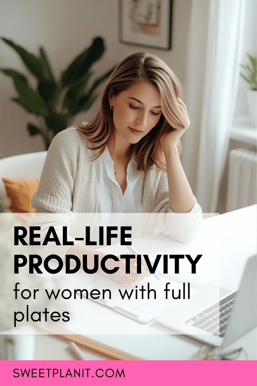 The Real-Life Productivity Method for Women With Full Plates