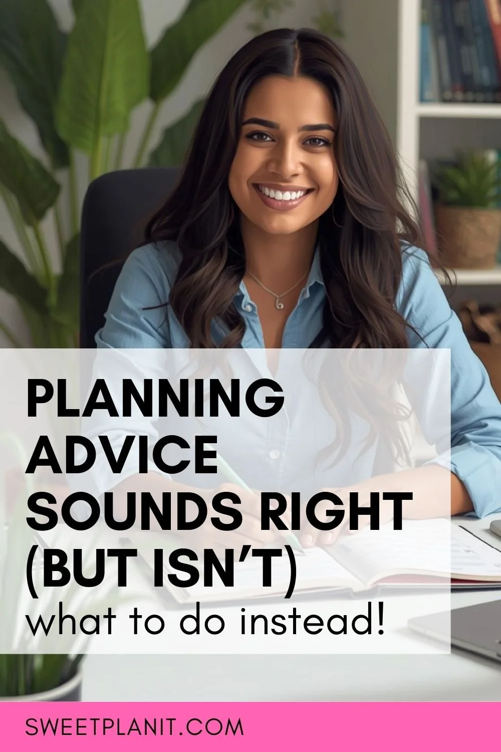 Planning Advice That Sounds Good but Doesn’t Work in Real Life