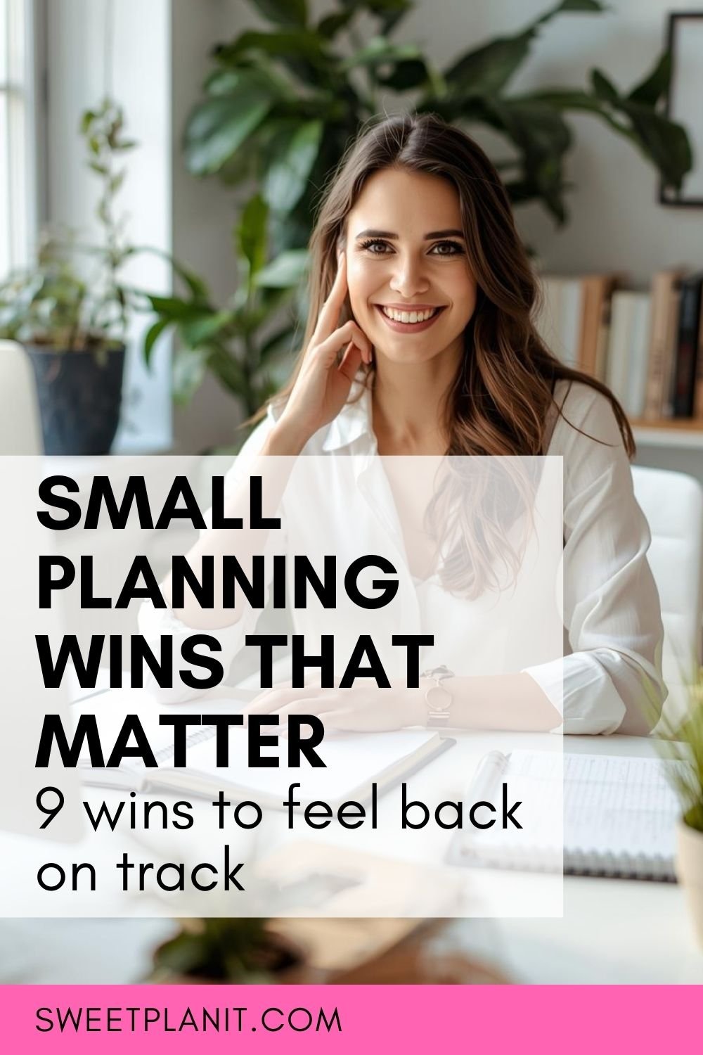 9 Small Planning Wins that Matter More than Big Goals