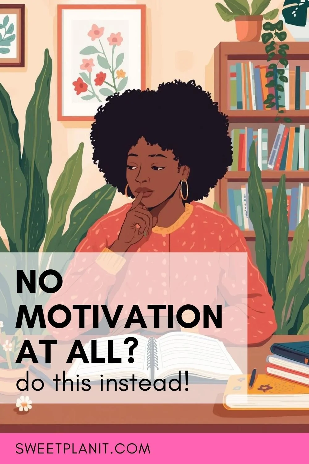 10 Things to Do When You Don't Feel Motivated