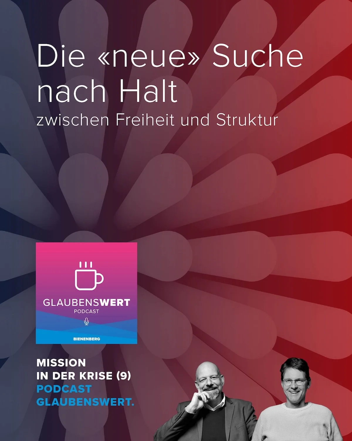 MISSION IN DER KRISE 9: Die &laquo;neue&raquo; Suche nach Halt - zwischen Freiheit und Struktur
Diese Folge von &bdquo;Glaubenswert&ldquo; enth&auml;lt ein ungeplantes Nachgespr&auml;ch zur letzten Episode mit Dave Stutzman aus Mannheim. Dave teilt s
