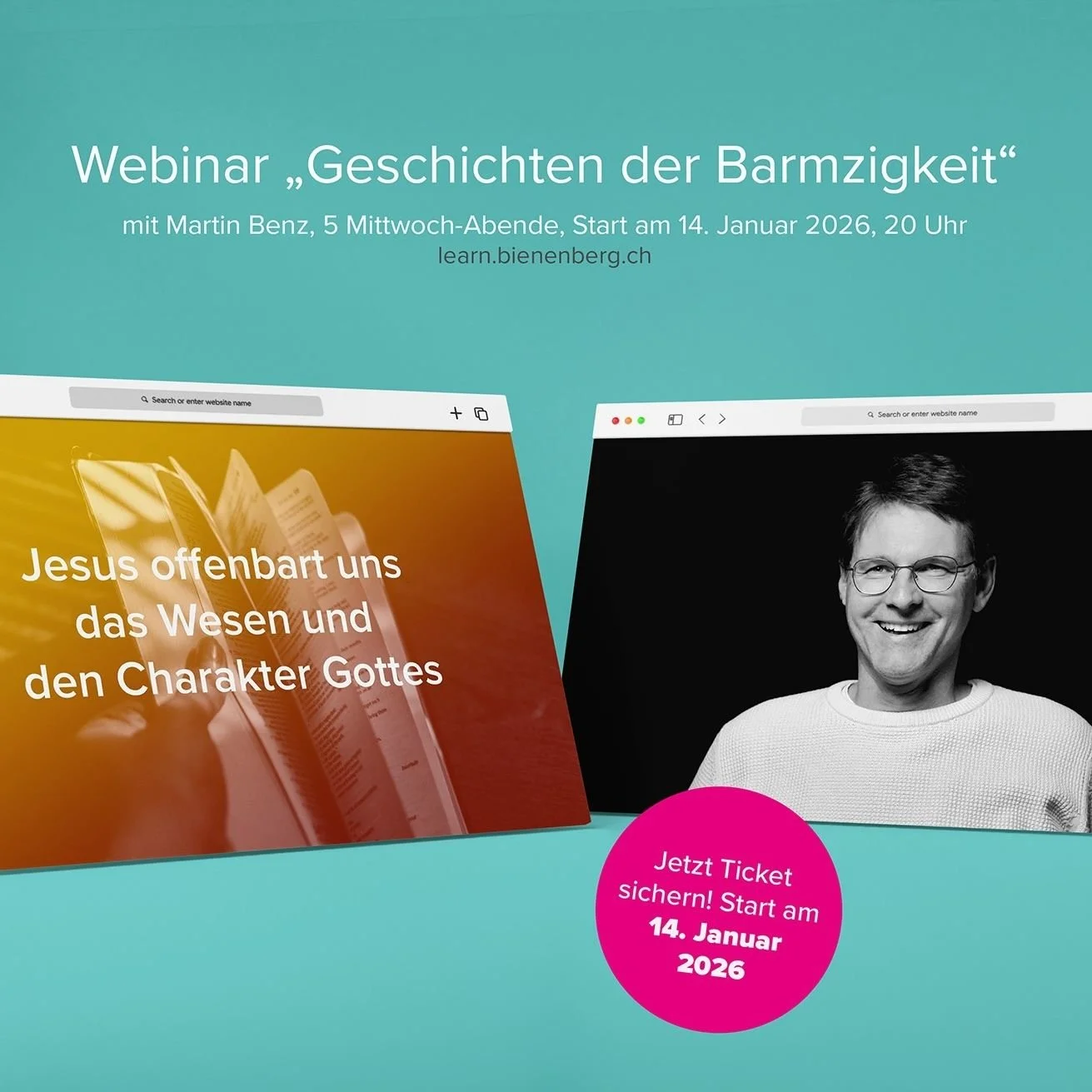 WEBINAR &laquo;Geschichten der Barmherzigkeit&raquo; mit Martin Benz,
5 Mittwoch-Abende, Start am 14. Januar 2026, 20 Uhr - jetzt Ticket sichern!

>>Worauf gr&uuml;ndet sich unser Gottesbild? Jesus offenbart uns das Wesen und den Charakter Gott
