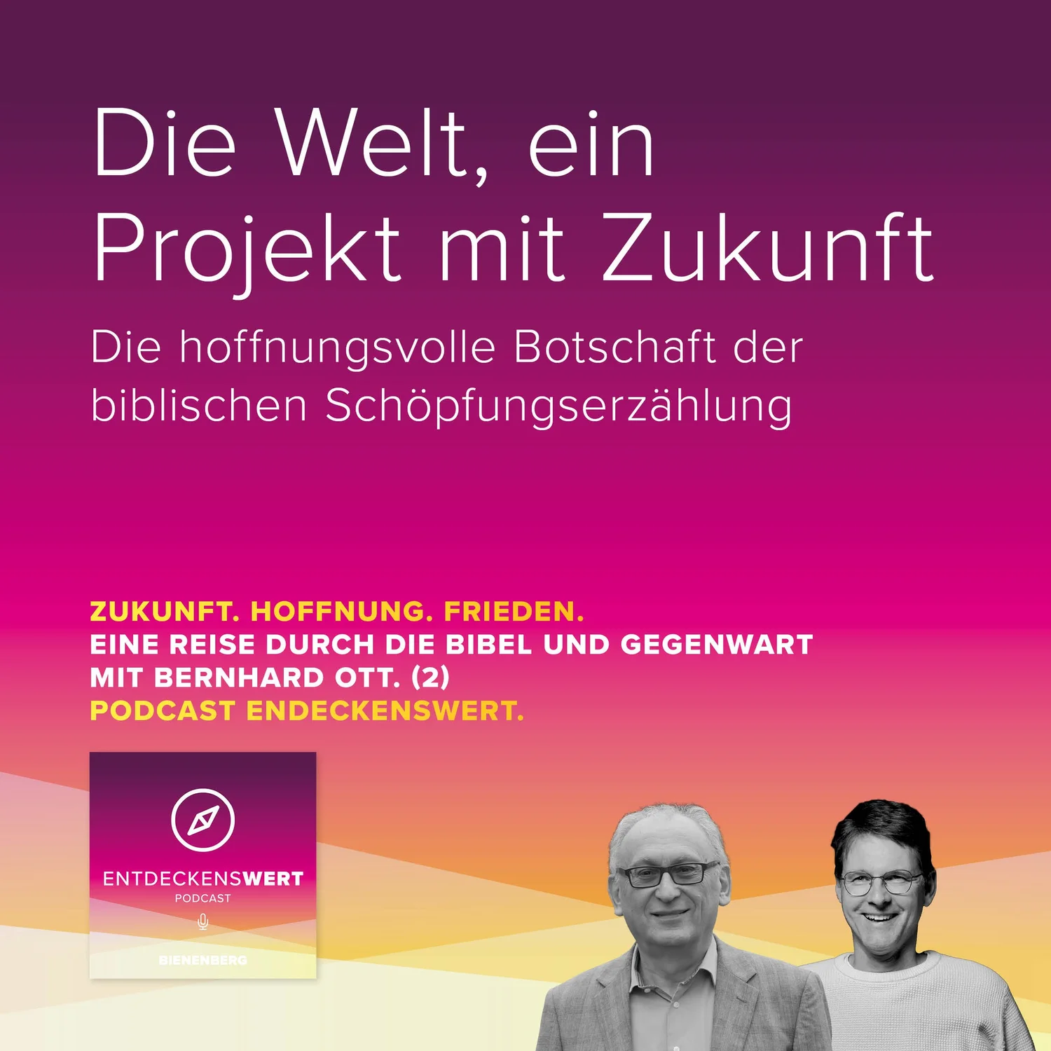 Zukunft. Hoffnung. Frieden. 2: Die Welt, ein Projekt mit Zukunft