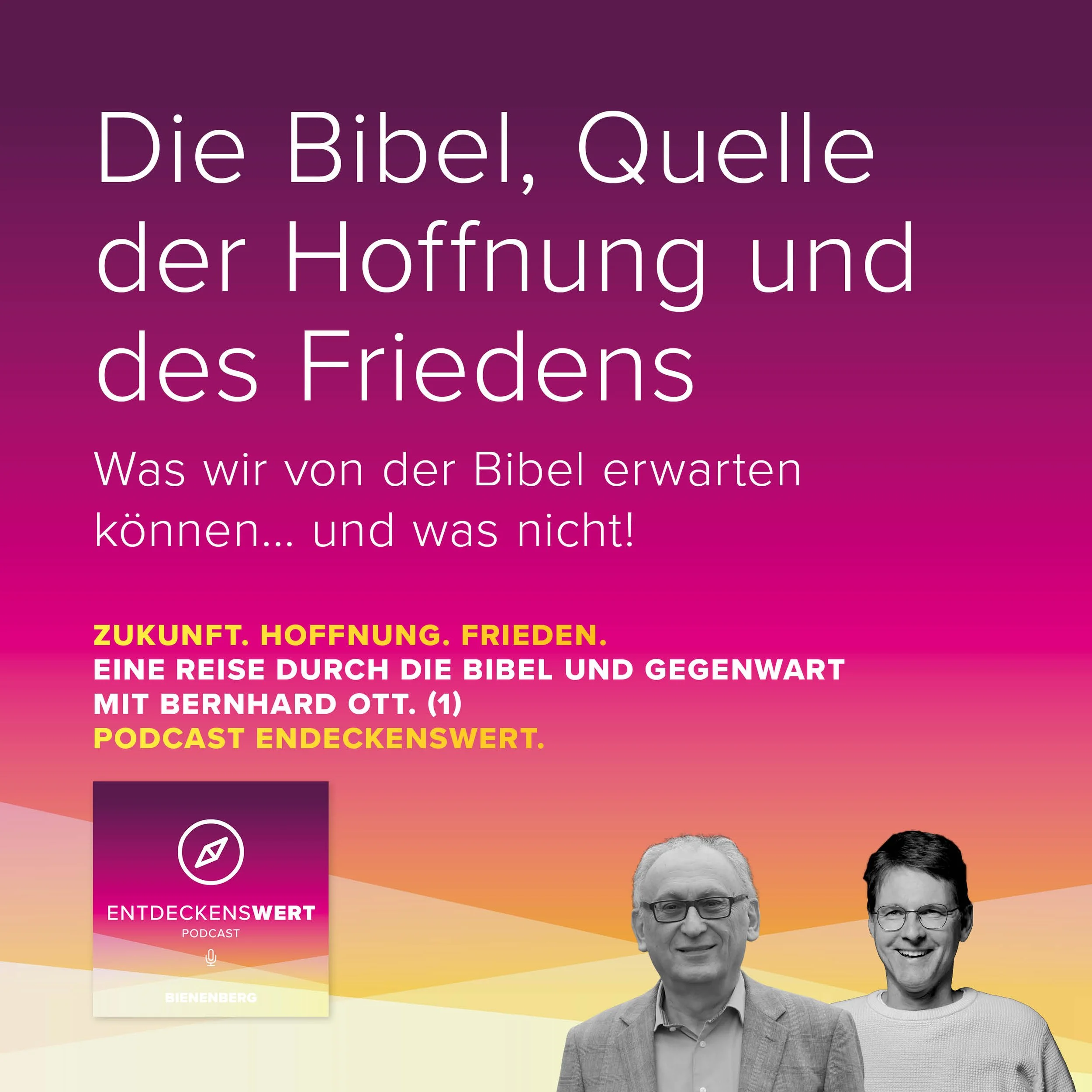 Zukunft. Hoffnung. Frieden. 1: Die Bibel, Quelle der Hoffnung des Friedens
