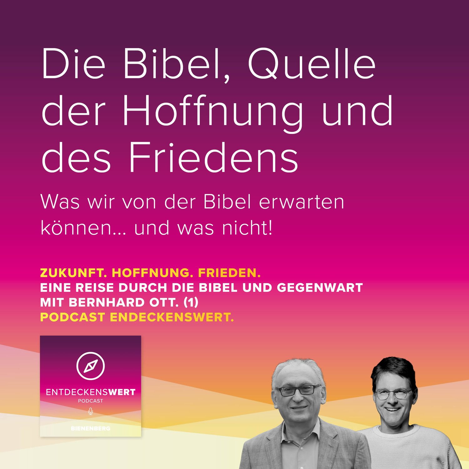 Zukunft. Hoffnung. Frieden. 1: Die Bibel, Quelle der Hoffnung des Friedens Zukunft. Hoffnung. Frieden. 1: Die Bibel, Quelle der Hoffnung des Friedens