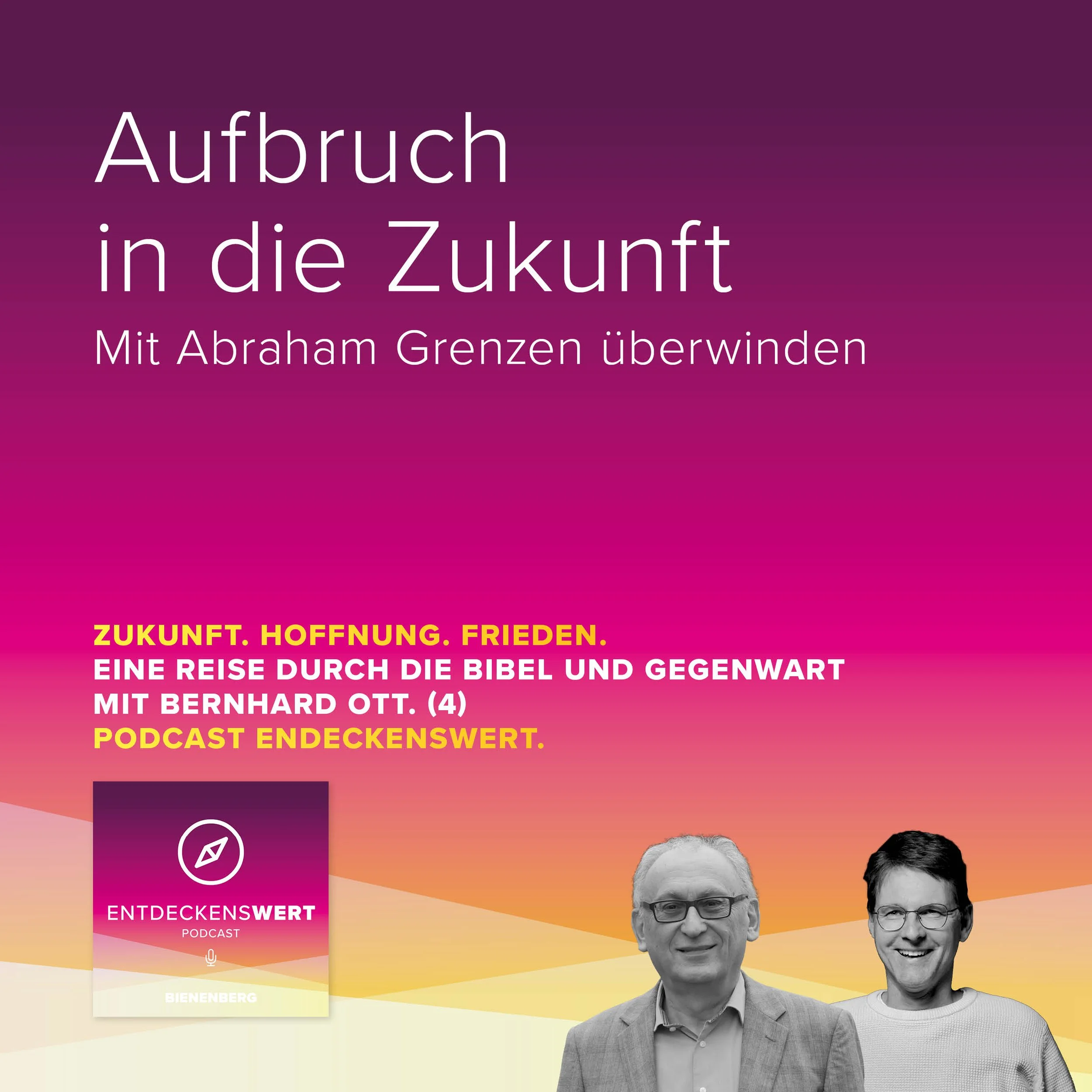 Zukunft. Hoffnung. Frieden. 4: Aufbruch in die Zukunft 