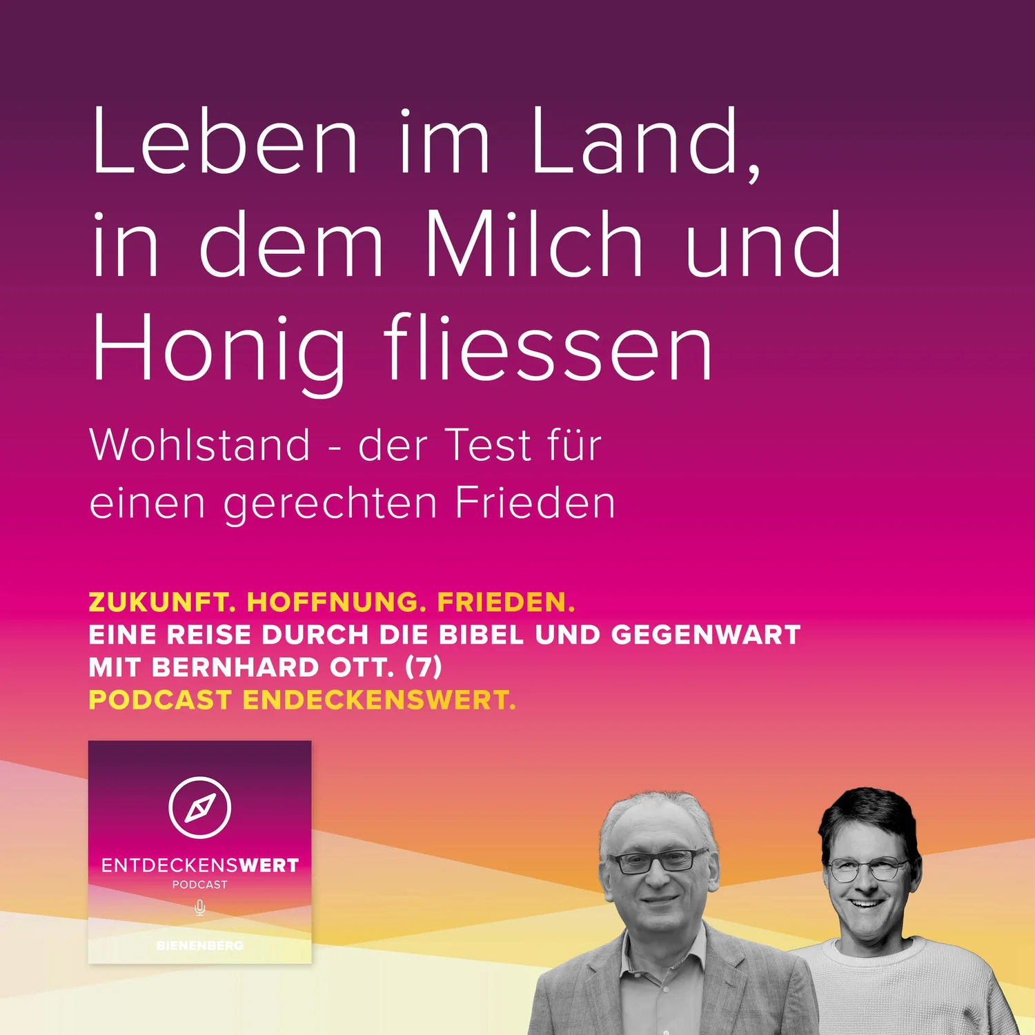 Zukunft. Hoffnung. Frieden. 7: Leben im Land, in dem Milch und Honig fliessen Zukunft. Hoffnung. Frieden. 7: Leben im Land, in dem Milch und Honig fliessen