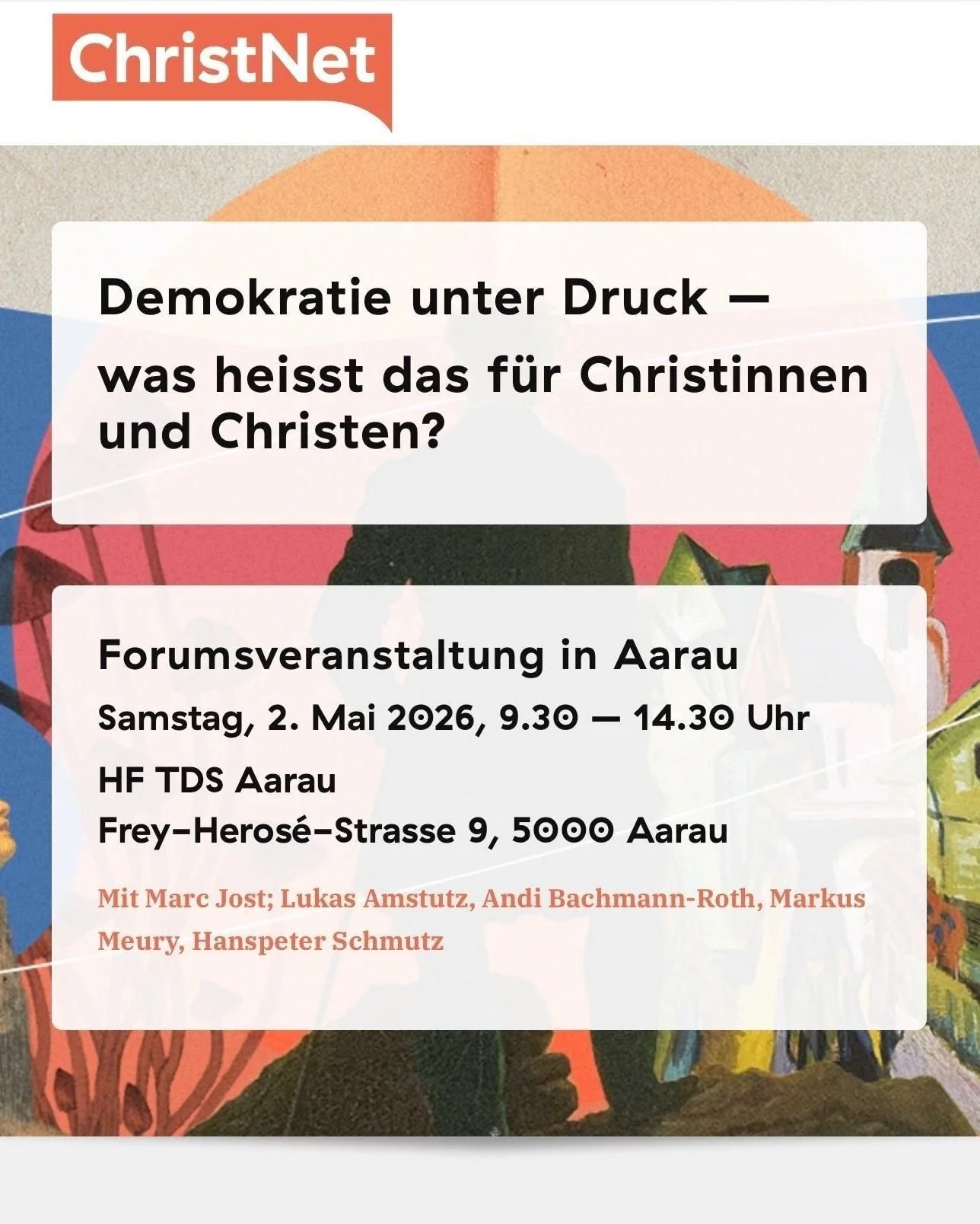 DEMOKRATIE UNTER DRUCK - Forumveranstaltung ChristNet
Samstag, 2. Mai 2026, 09:30-14:30 im TDS Aarau

In Partnerschaft mit der Schweizerische Evangelische Allianz, TDS Aarau, Insist Consulting, VBG und Bildungszentrum Bienenberg

Worum gehts?
&laquo;