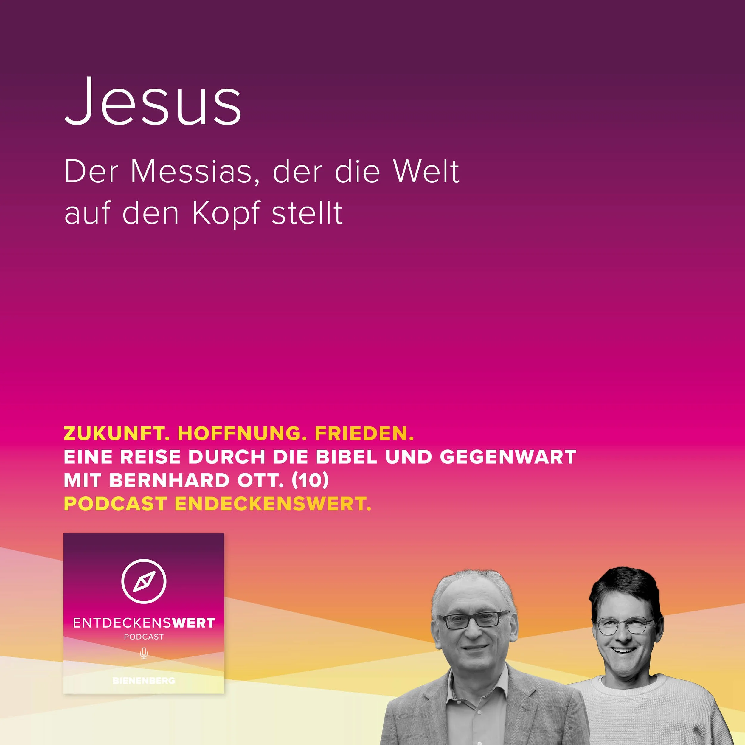 Zukunft. Hoffnung. Frieden. 10: Jesus