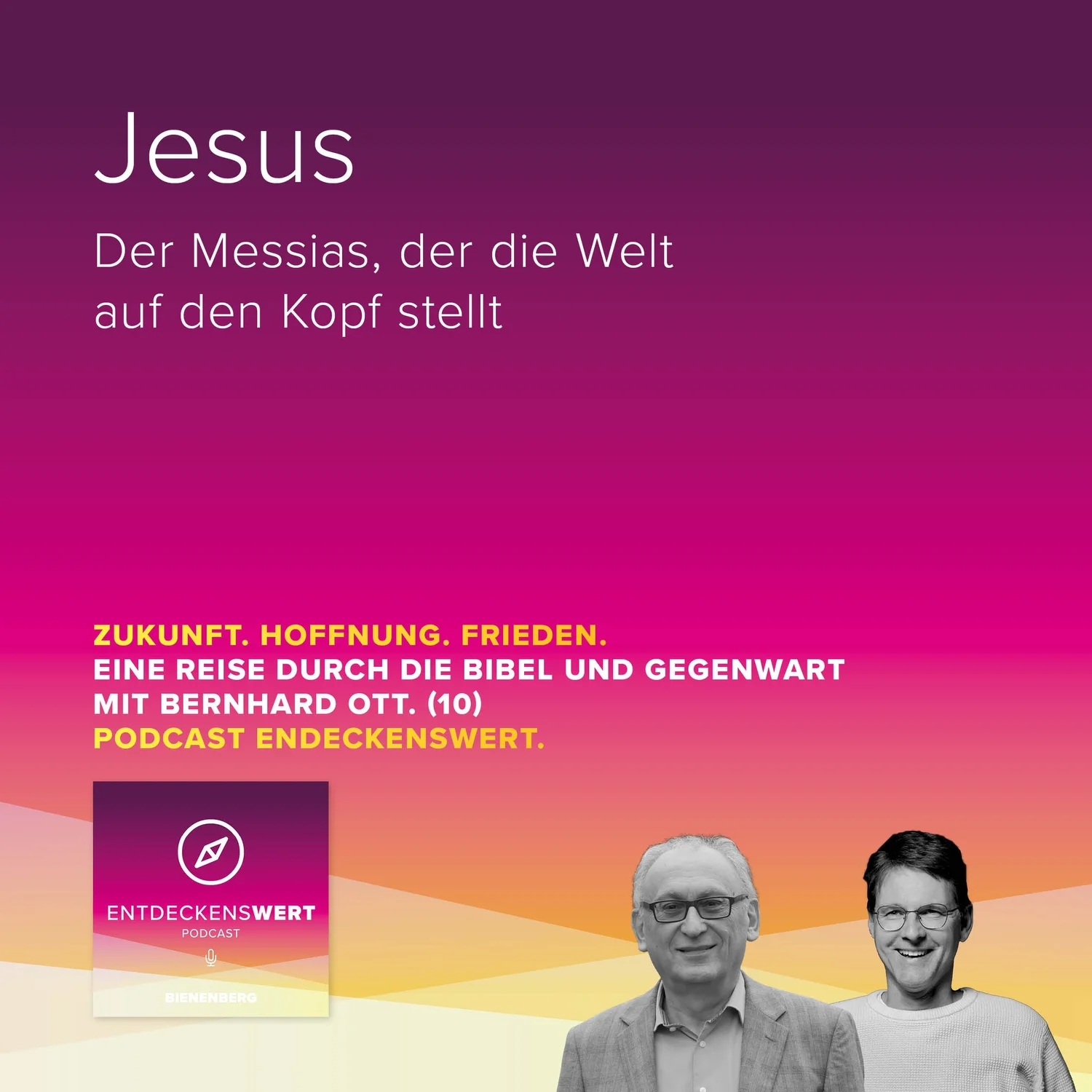 Zukunft. Hoffnung. Frieden. 10: Jesus Zukunft. Hoffnung. Frieden. 10: Jesus