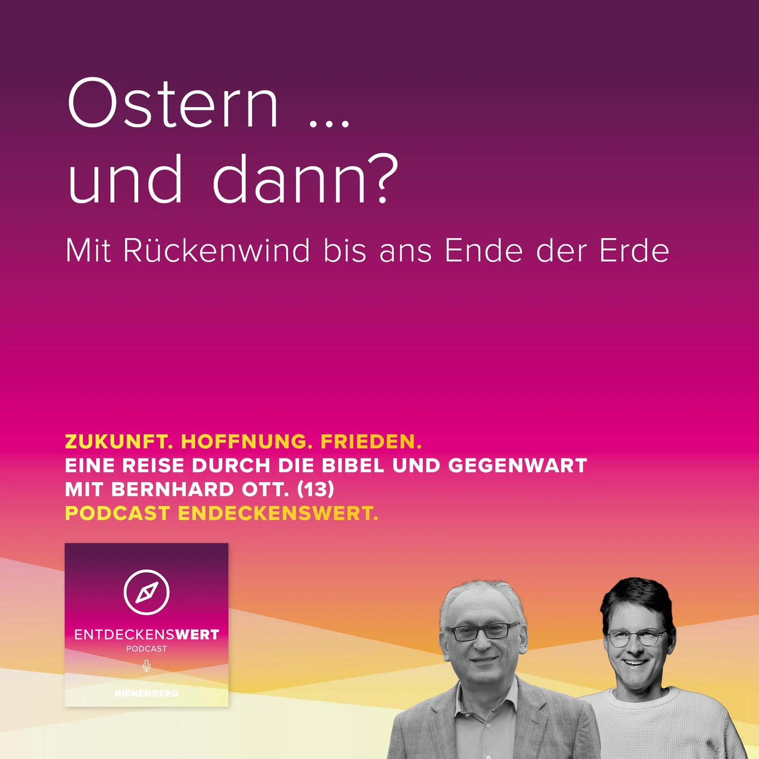 Zukunft. Hoffnung. Frieden. 13: Ostern ... und dann? episode artwork