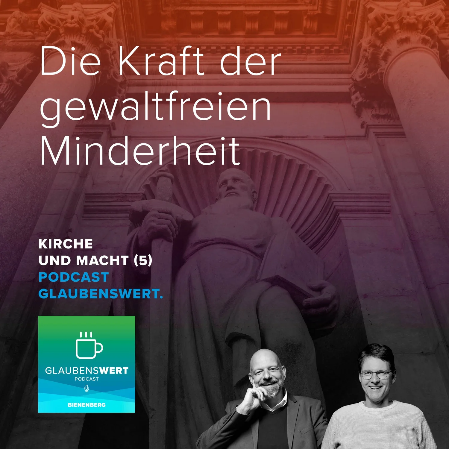 Kirche und Macht 5: Die Kraft der gewaltfreien Minderheit episode artwork