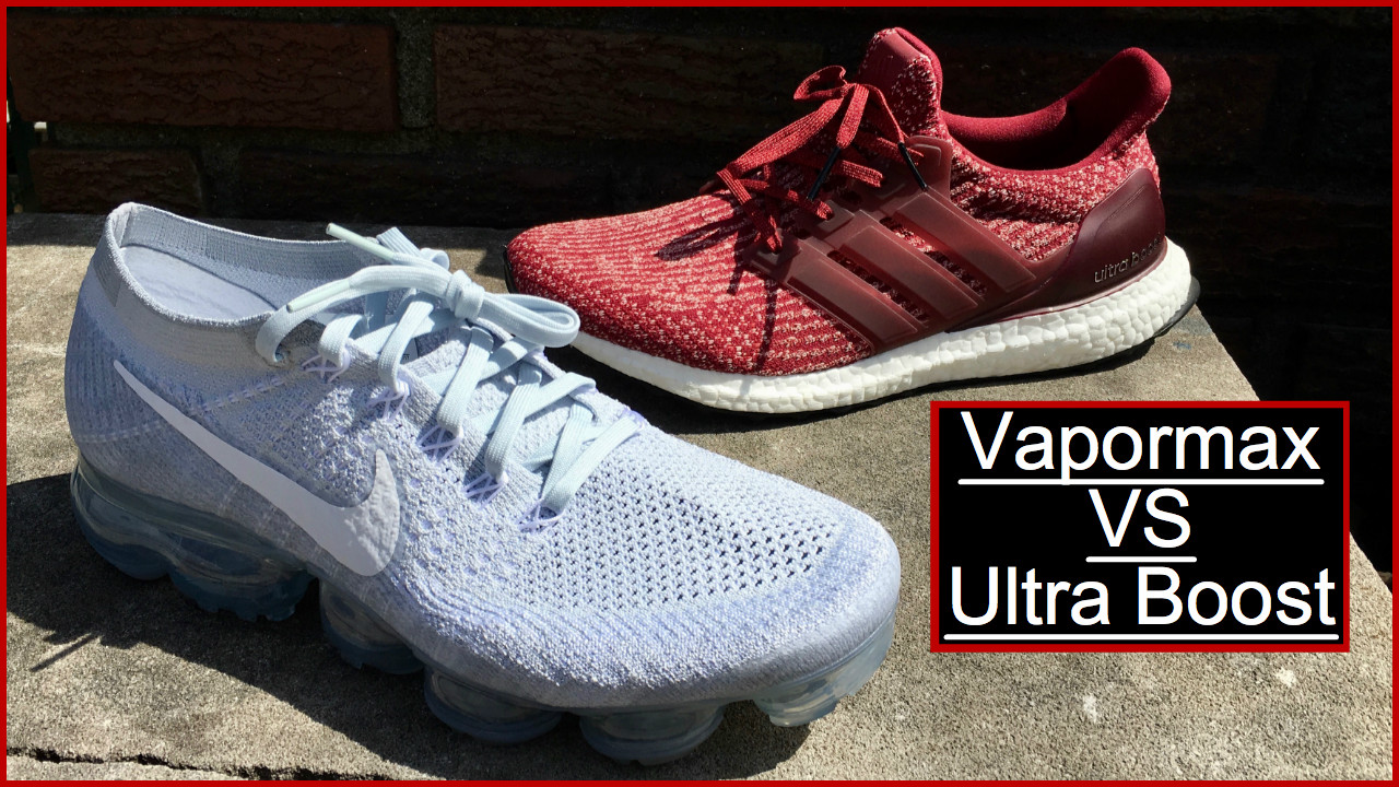 nike air vapormax vs adidas ultra boost
