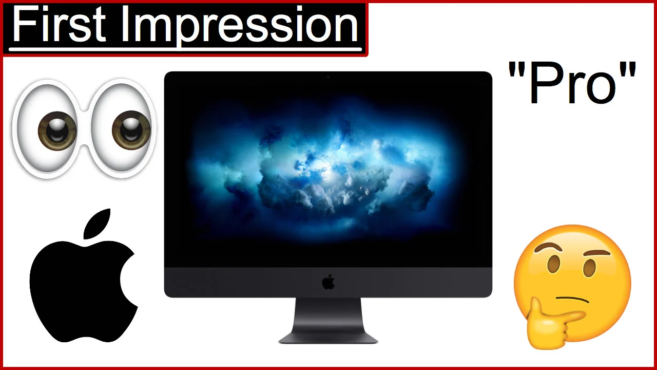 iMac Pro First Impression