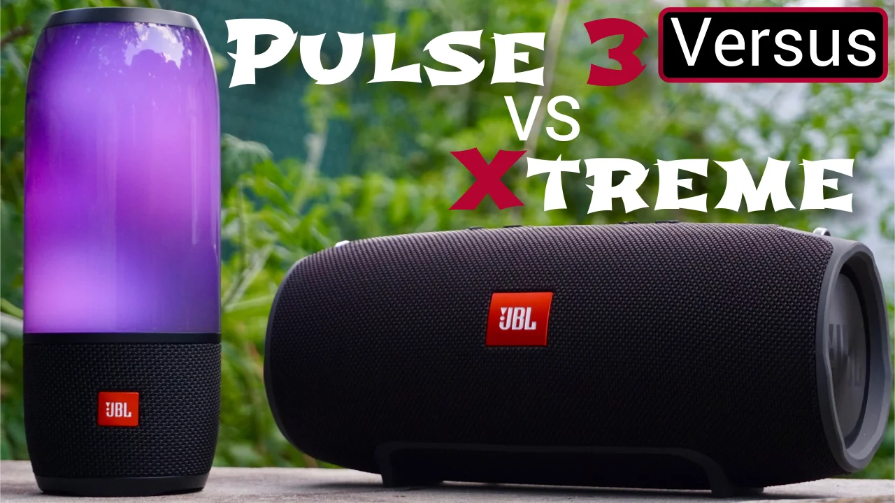 JBL Pulse 3 Vs JBL Xtreme