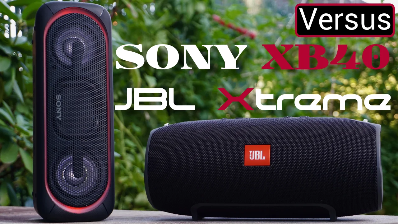 JBL Xtreme Vs Sony XB40
