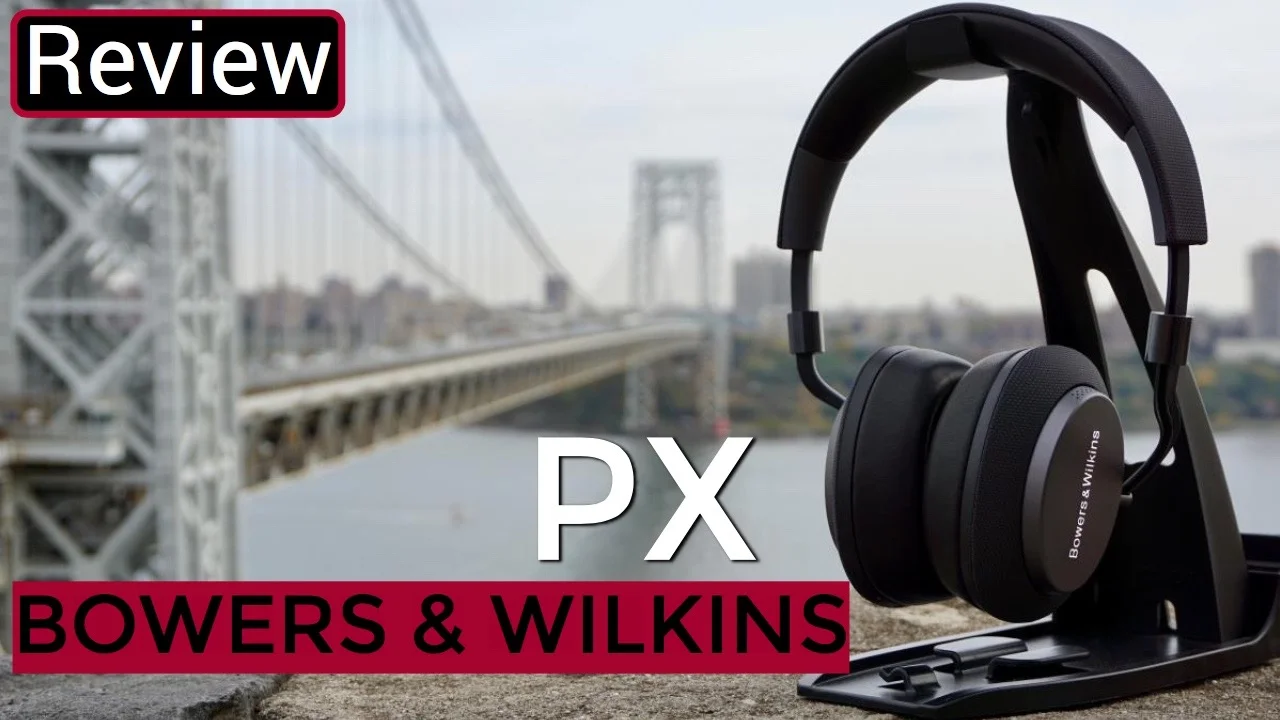 Bowers And Wilkins PX Review