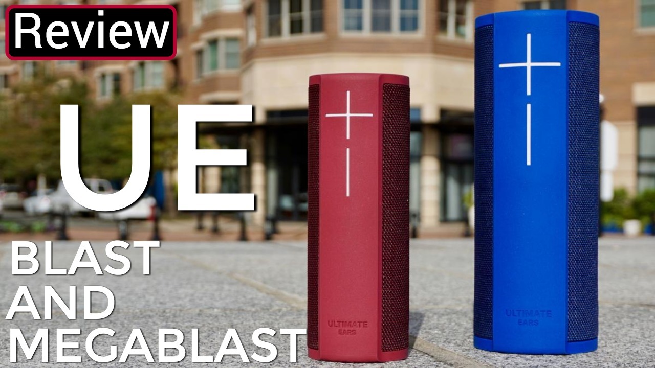 UE Blast And UE Megablast Review
