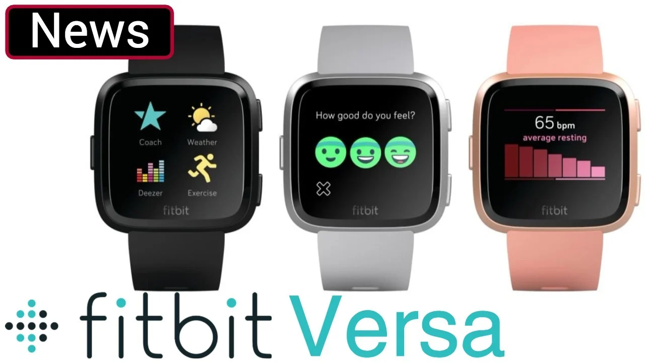 The New Fitbit Versa Is Cheaper Than The Fitbit Ionic And Its Probably Going To Do Better