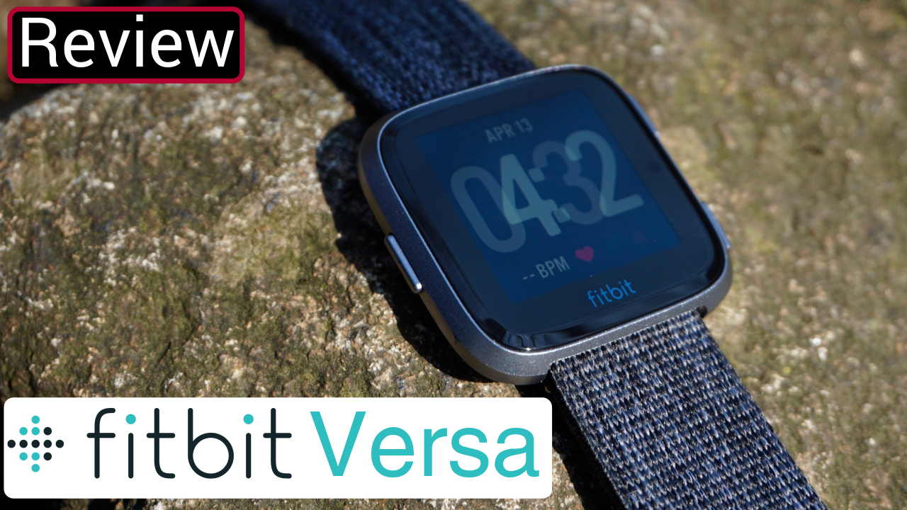 Fitbit Versa Review - What More Could You Ask For?
