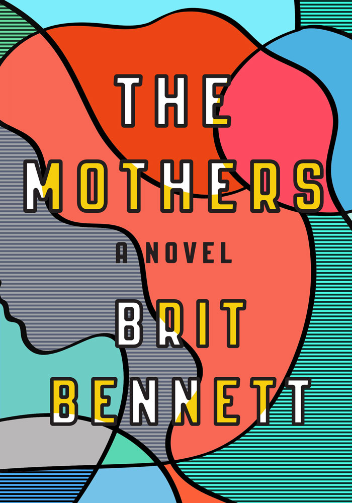 The Mothers — Brit Bennett