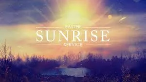 Sunrise Easter Service