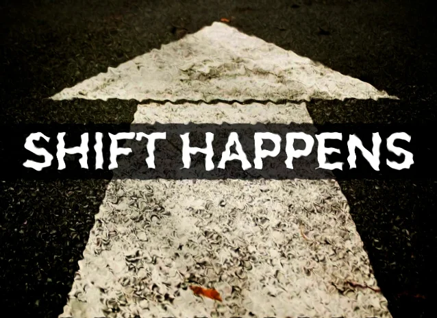 Shift Happens.jpg
