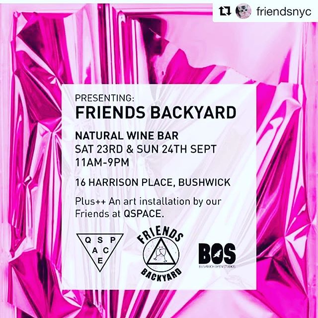 THIS WEEKEND #Repost @friendsnyc (@get_repost)
・・・
COME HANG IN OUR BACKYARD. 🌿 friends has you boo- when you need to sit and chill, come enjoy natural wine, beer and snacks with us. 🍷🍾1-9pm Sept 23 and 24 at 16 Harrison Place, with an installatio