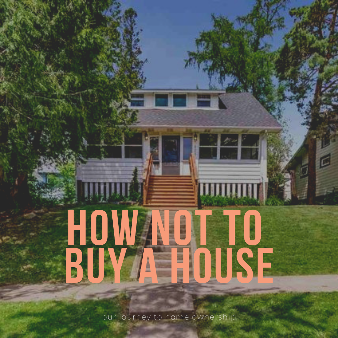 How to Not Buy a Home