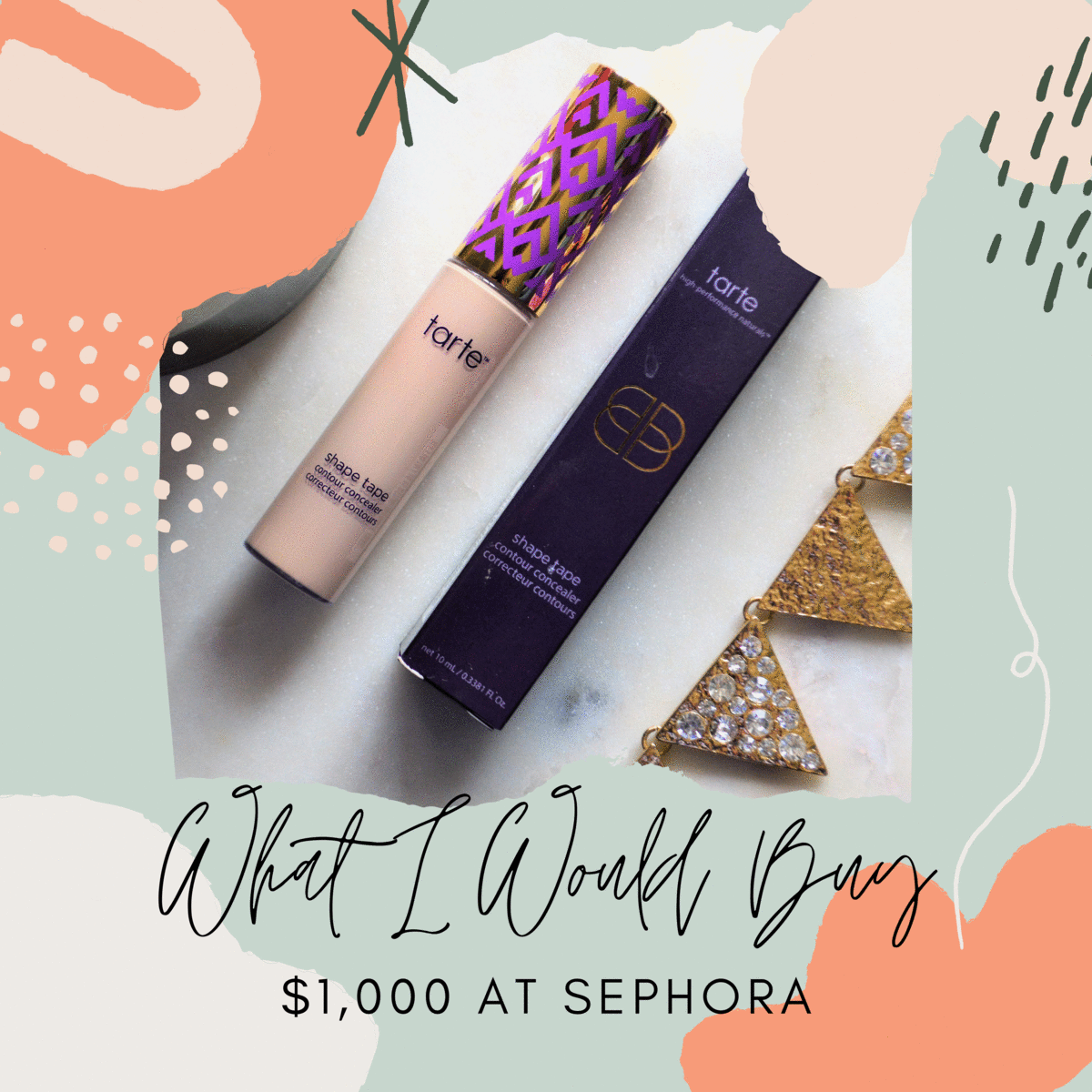 What I'd Buy with $1,000 at Sephora